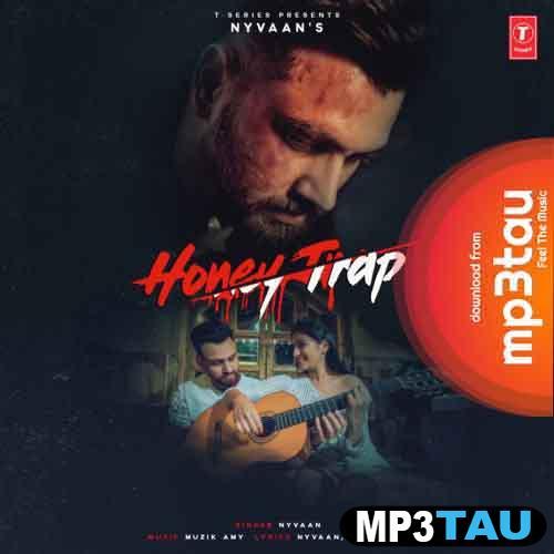 Honey-Trap-Ft-Muzik Amy Nyvaan mp3 song lyrics